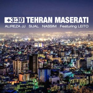 Alireza JJ Sijal Nassim Ft Behzad Leito +3:30 Tehran Maserati