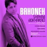 Shahab Bokharaei - Bahoneh