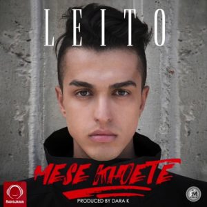 Behzad Leito - Mese Khoete