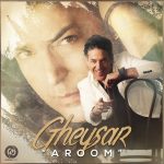 Gheysar - Aroom