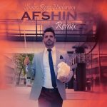 Afshin - Shabo Rooz Nadaram Momorizza Remix