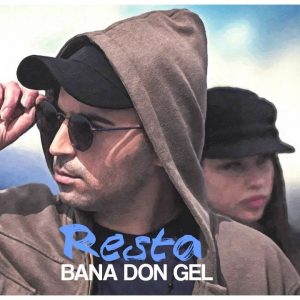 Resta - Bana Don Gel