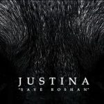 Justina - Saye Roshan