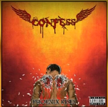 Confess - Phoenix Rises