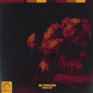 Sepehr Khalse - Bi Khaab