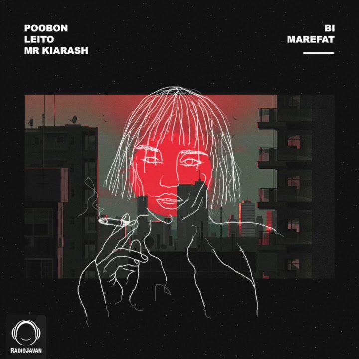 Poobon ft Behzad Leito & Mr Kiarash - Bi Marefat