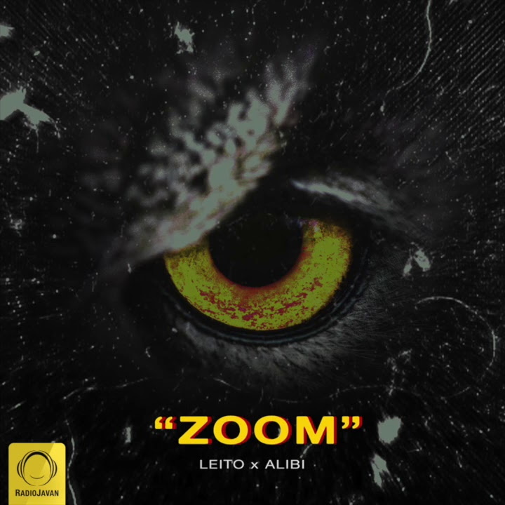 Behzad Leito ft Alibi - Zoom