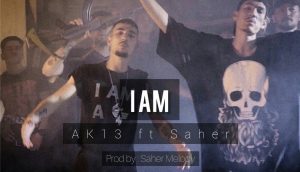 AK13 ft Saher - I am