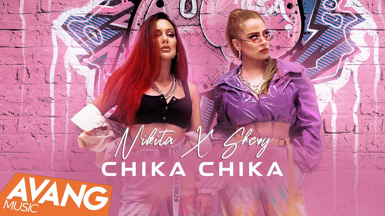 Nikita X Shery - Chika Chika