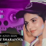 Фарахноз Шарафова - Биё азизи ман