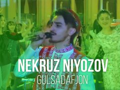 Некруз Ниёзов - Гулсадафчон