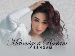 Mehrnigori Rustam - Eshqam