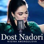 Nigina Amonqulova - Dost Nadori