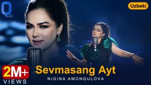 Nigina Amonqulova - Sevmasang Ayt