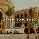 Arash - Boro Boro Nippandab Remix